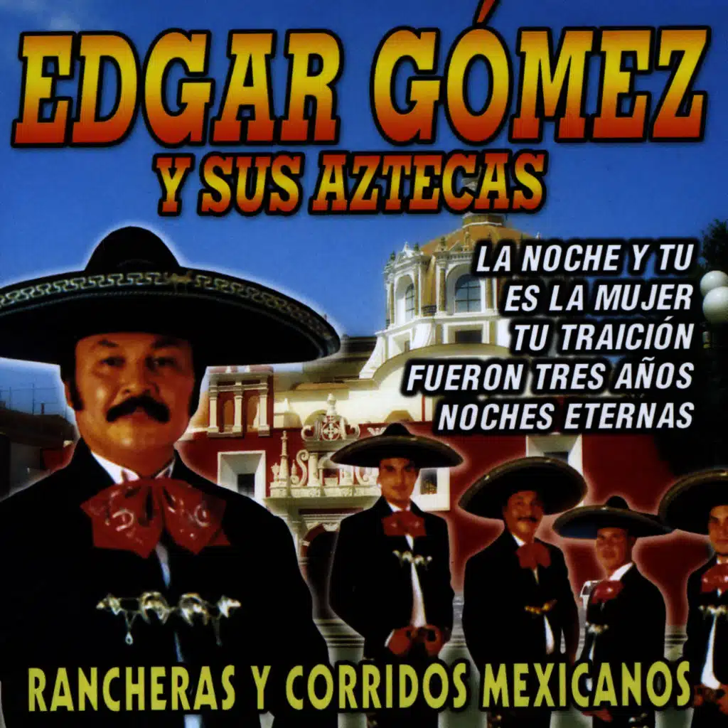 Edgar Gómez y sus Aztecas