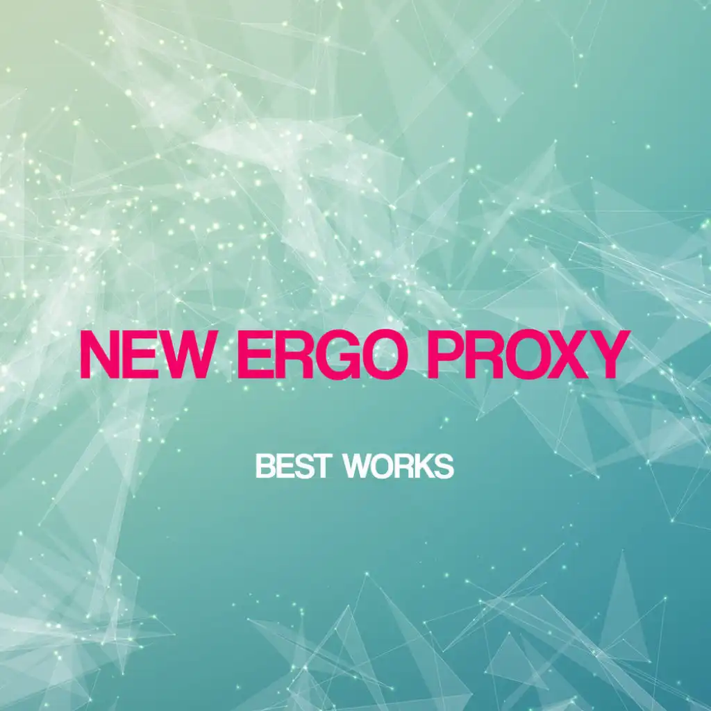 New Ergo Proxy Best Works