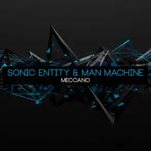 Sonic Entity, Man Machine