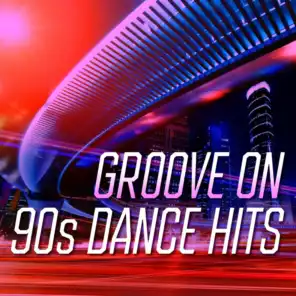 Groove On: 90s Dance Hits