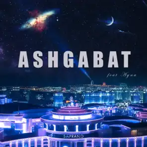 Ashgabat (feat. Ayna)