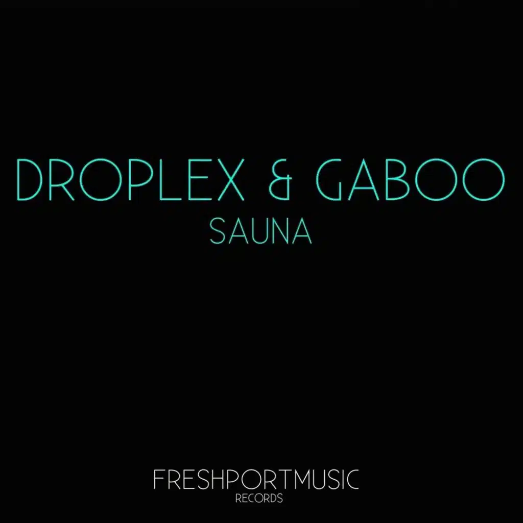 Droplex & Gaboo