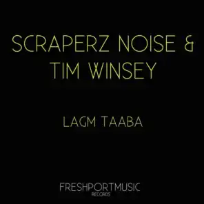 Tim Winsey & Scraperz Noise