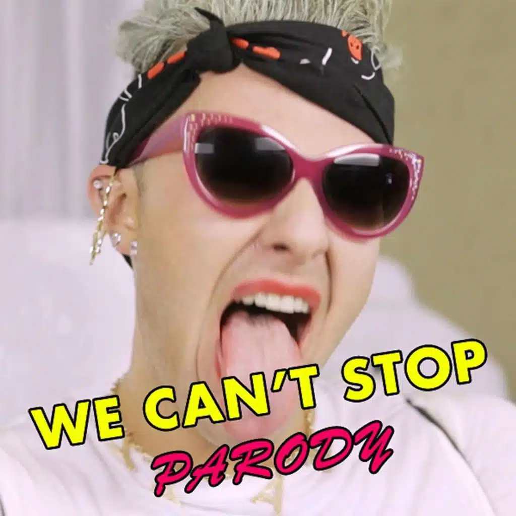 We Can't Stop Parody