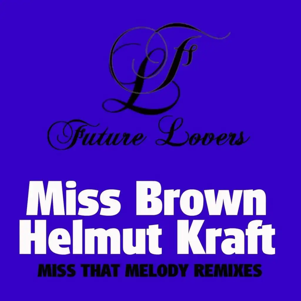 Miss That Melody (Betty Ford, Oliver Meadow Remix)