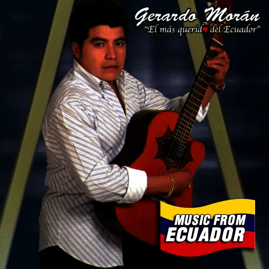 El Más Querido de Ecuador Gerardo Morán