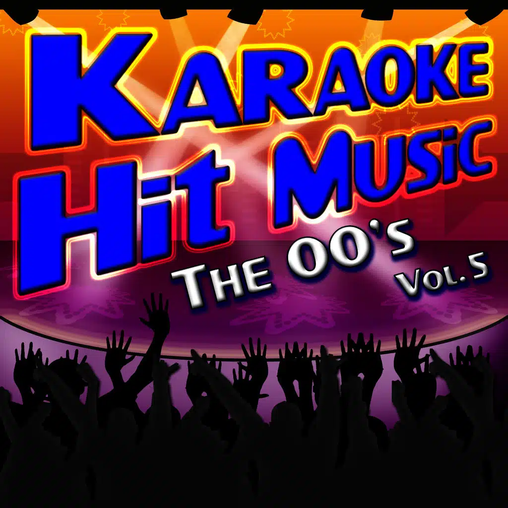 Karaoke Hit Music The 00's Vol. 5 - Instrumental Sing Alongs From The 2000's