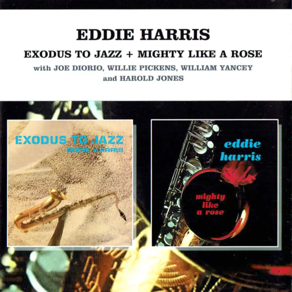 Exodus to Jazz / Mighty Like a Rose (feat. Harold Jones, Joseph Diorio, William Yancey & Willie Pickens)