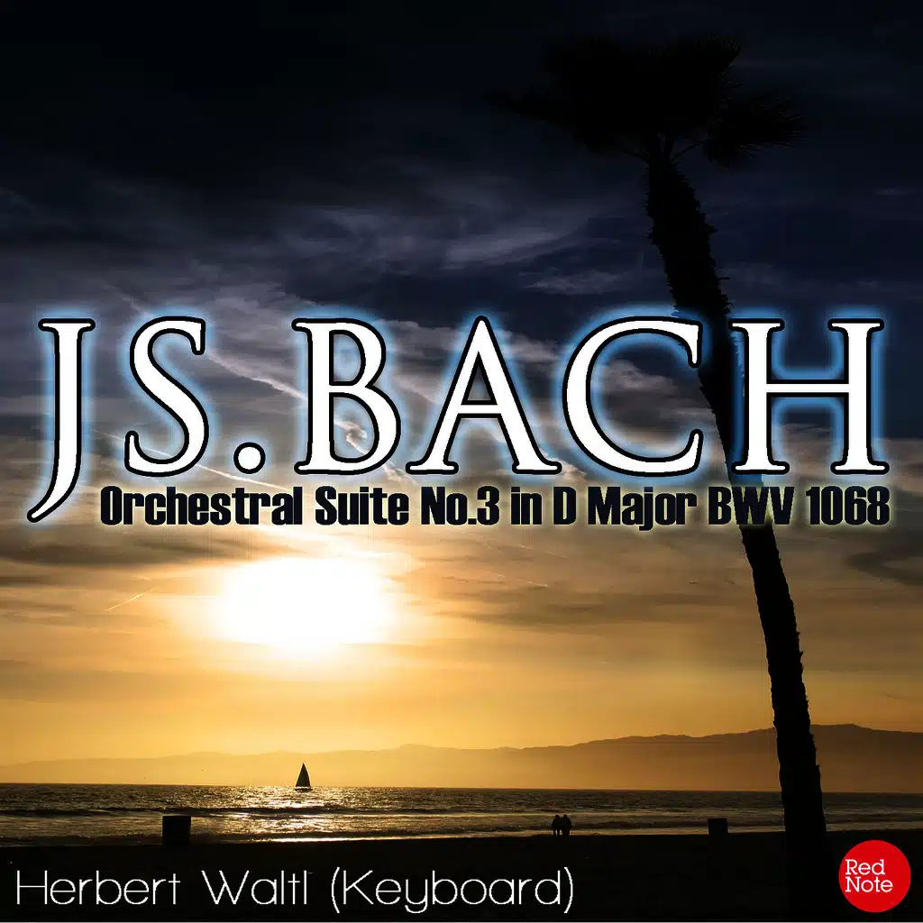 Bach: Orchestral Suite No.3 in D Major BWV 1068