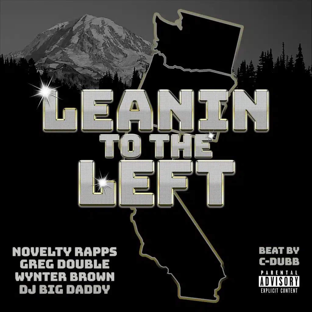 Leanin' to the Left (feat. Wynter Brown & DJ Big Daddy) [feat. C-Dubb]