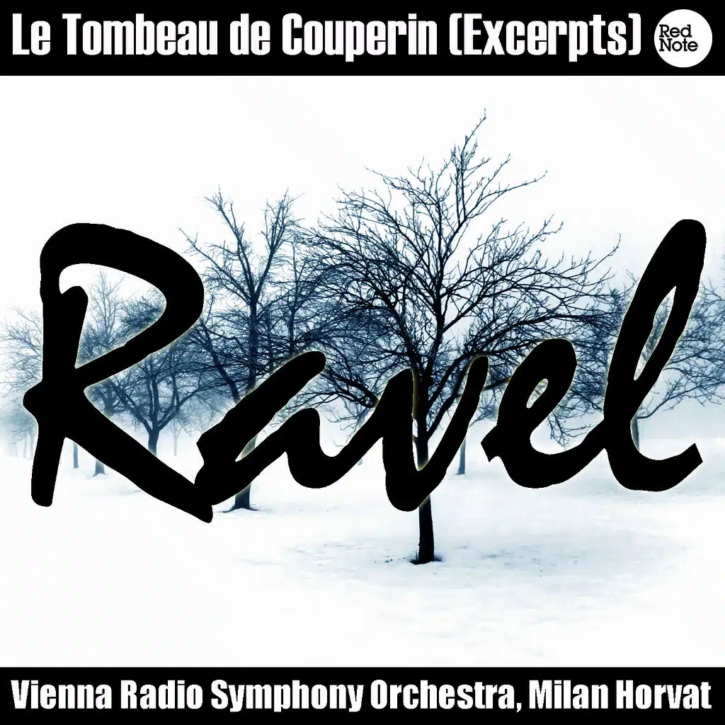 Ravel: Le Tombeau de Couperin (Excerpts)