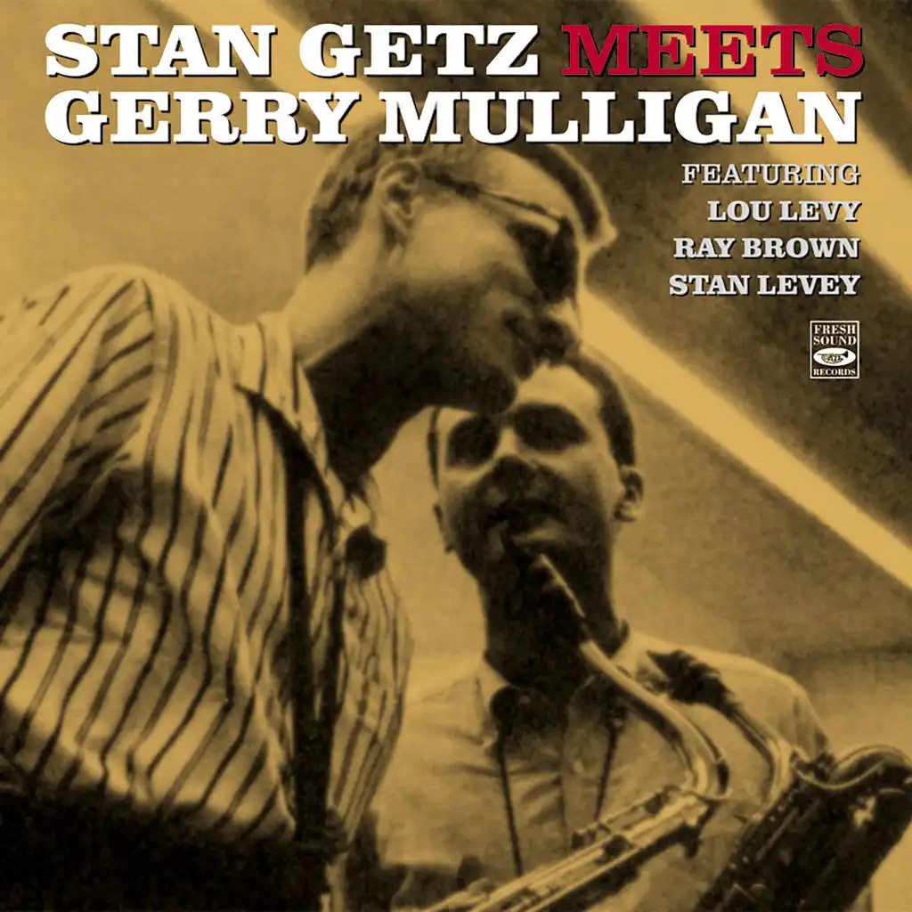 Stan Getz Meets Gerry Mulligan (feat. Lou Levy, Ray Brown & Stan Levey)