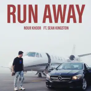 Run Away (feat. Sean Kingston)