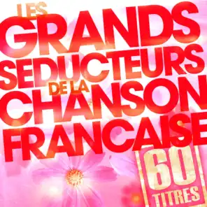 Les Grands Séducteurs De La Chanson Française (60 Titres)