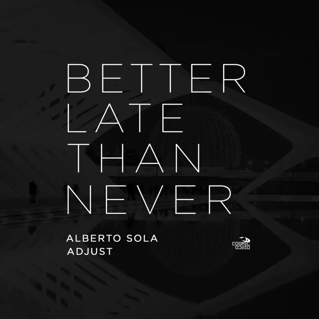 Better Late Than Never (Tamere Remix)