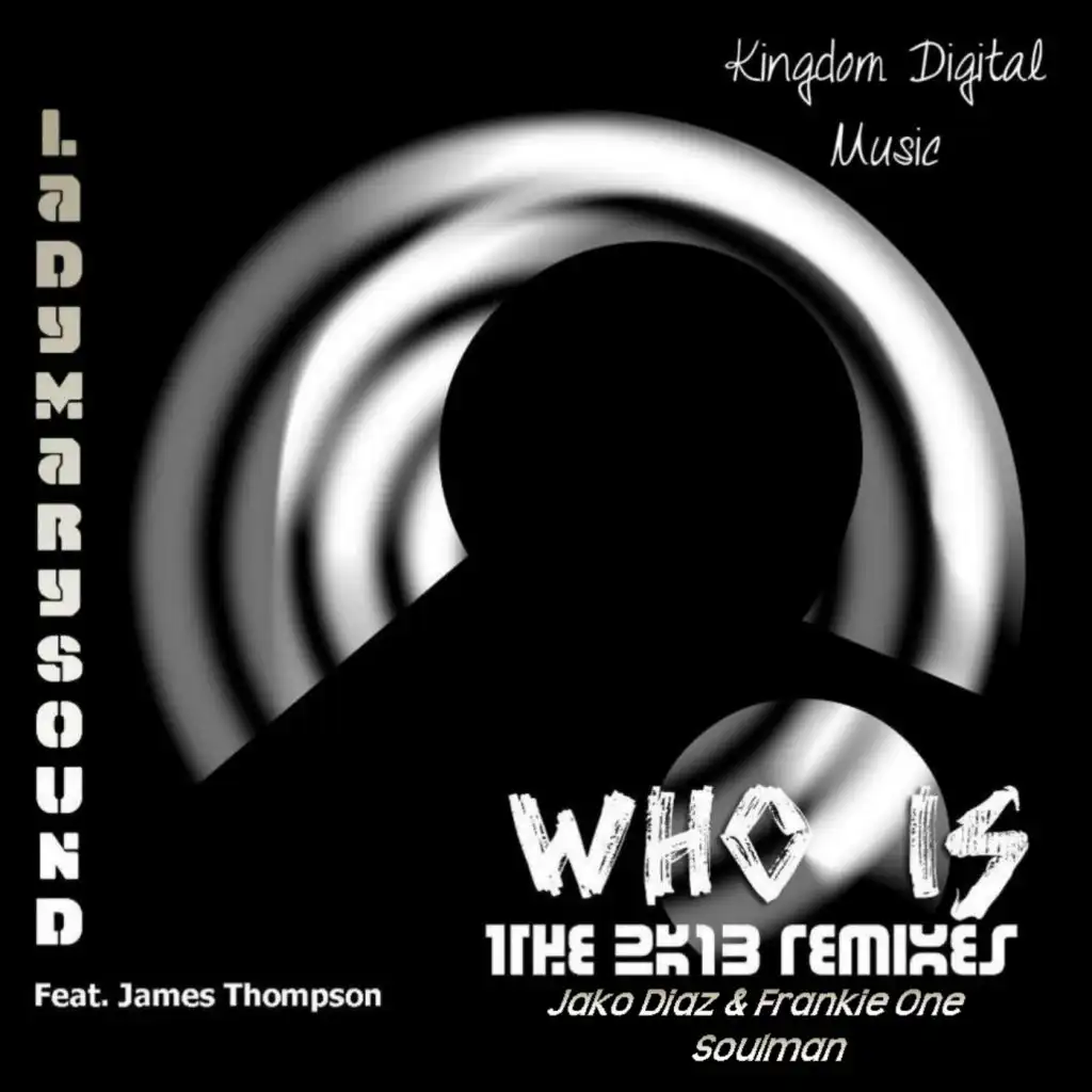 Who Is 2013 (Soulman  Remix)