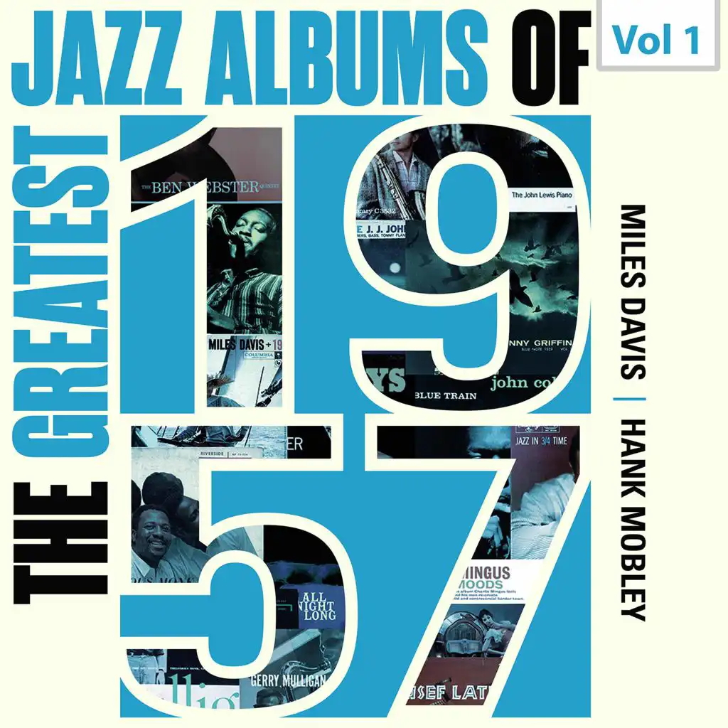 The Greatest Jazz Albums of 1957, Vol. 1