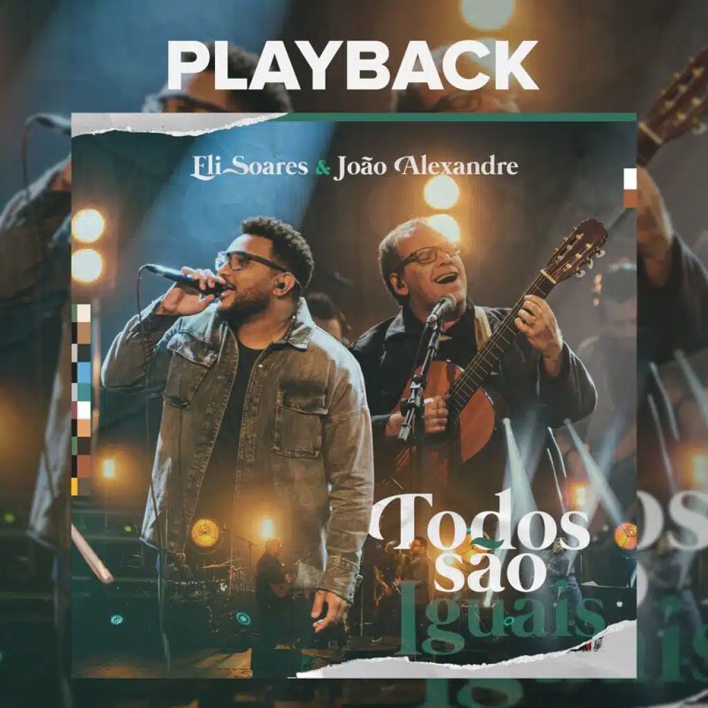 Todos São Iguais (Ao Vivo / Playback)