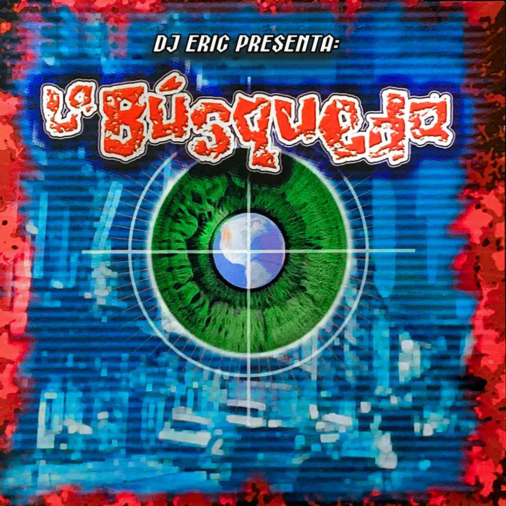 Dj Eric Presenta: La Búsqueda