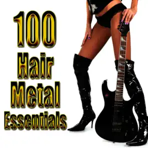 100 Hair Metal Essentials