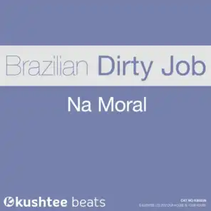Brazilian Dirty Job