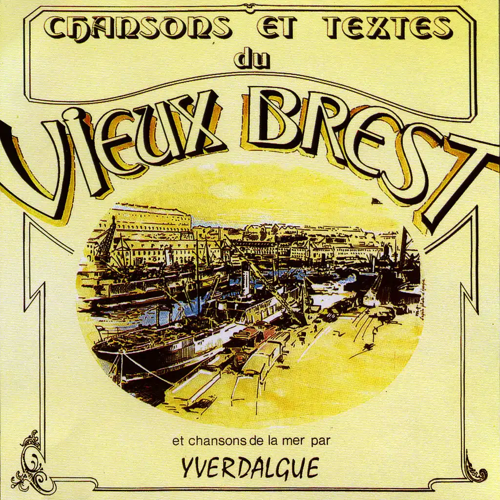 Textes Et Chansons Du Vieux Brest Et Chansons De La Mer