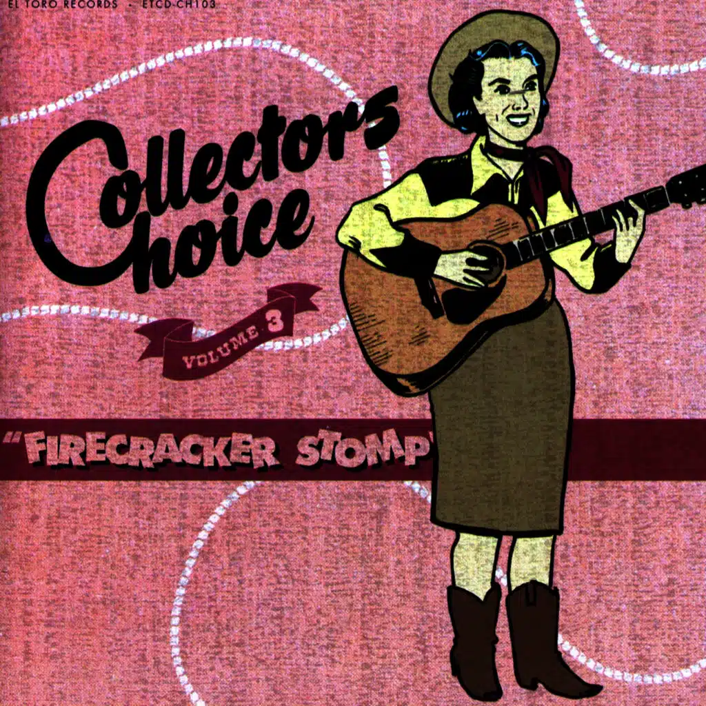 Collectors Choice Vol. 3 - Firecracker Stomp