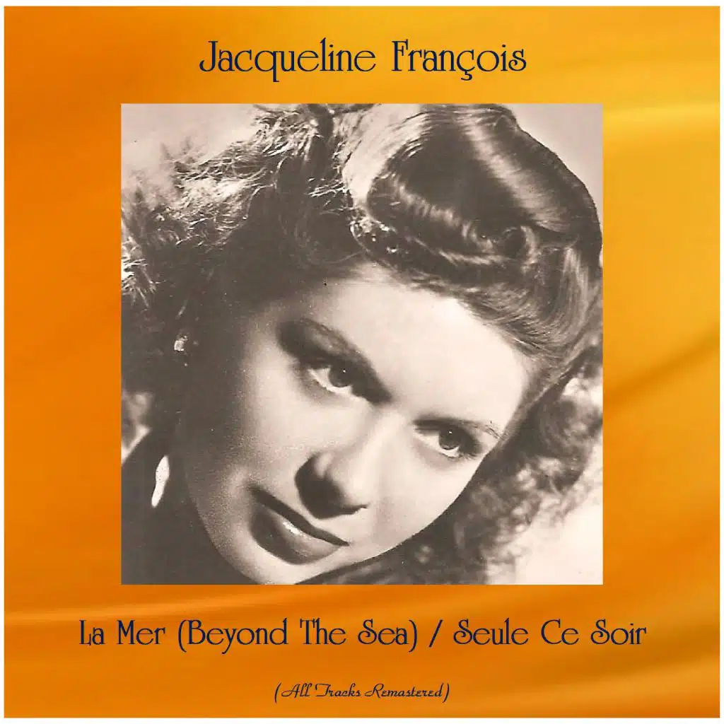 La Mer (Beyond The Sea) / Seule Ce Soir (All Tracks Remastered)