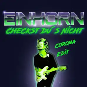 Checkst du's nicht (Corona Edit)