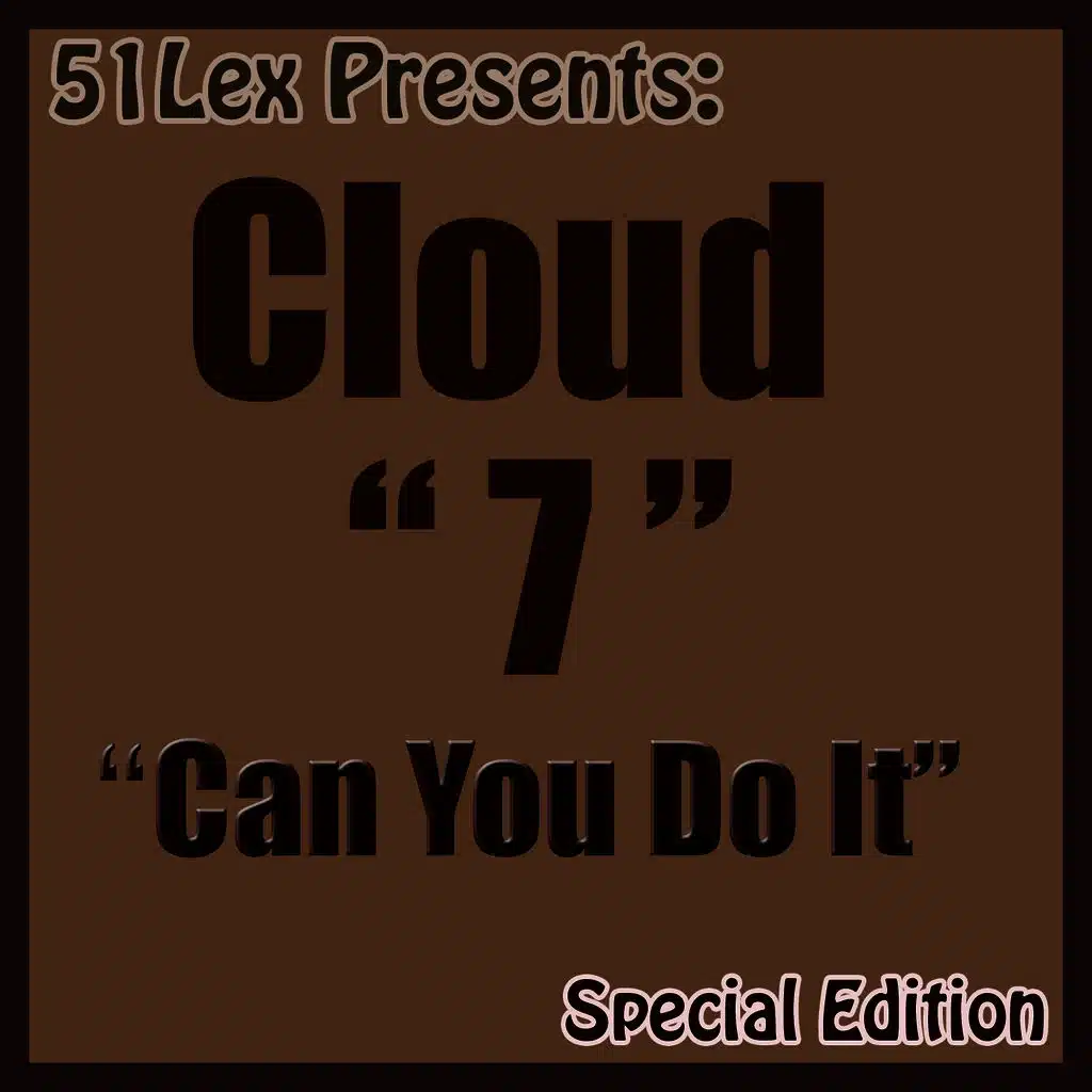 51 Lex Presents: Can You Do It