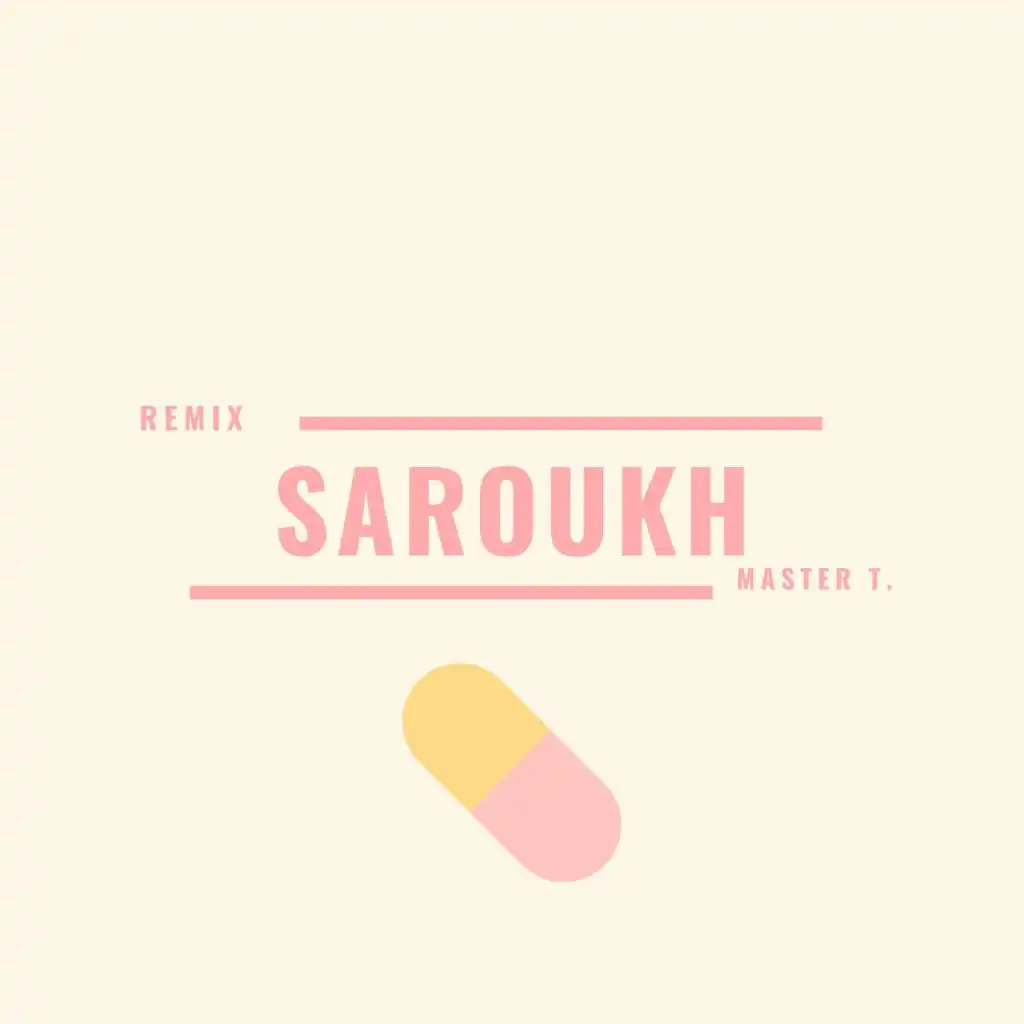 Saroukh (Remix)