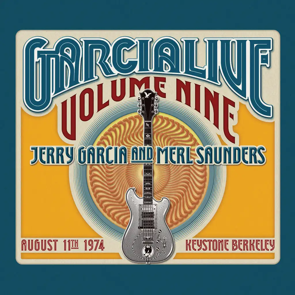 GarciaLive Volume Nine: August 11th, 1974 Keystone Berkeley (feat. Jerry Garcia)