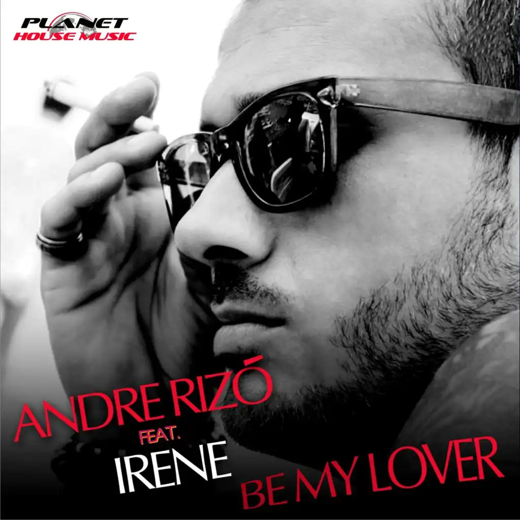Be My Lover (Radio Edit) [feat. Irene]