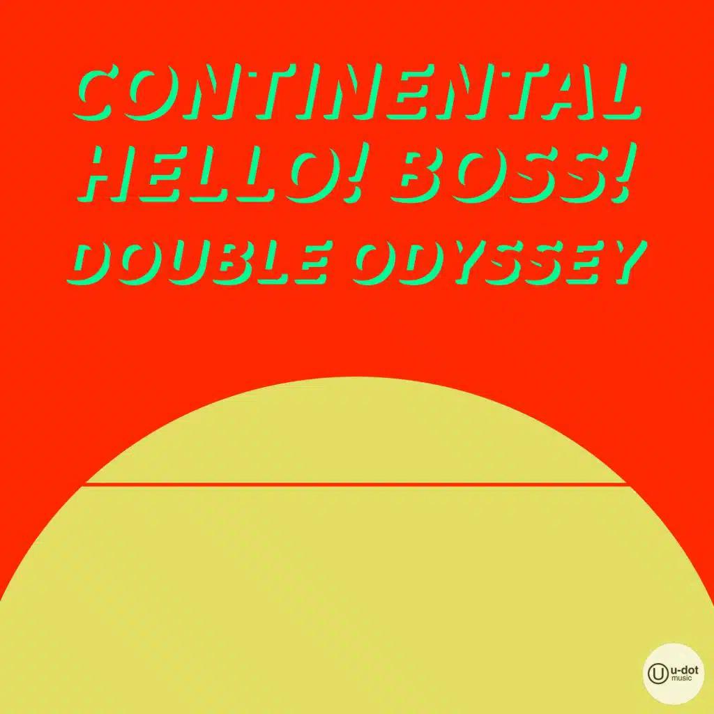 Hello! Boss! / Double Odyssey