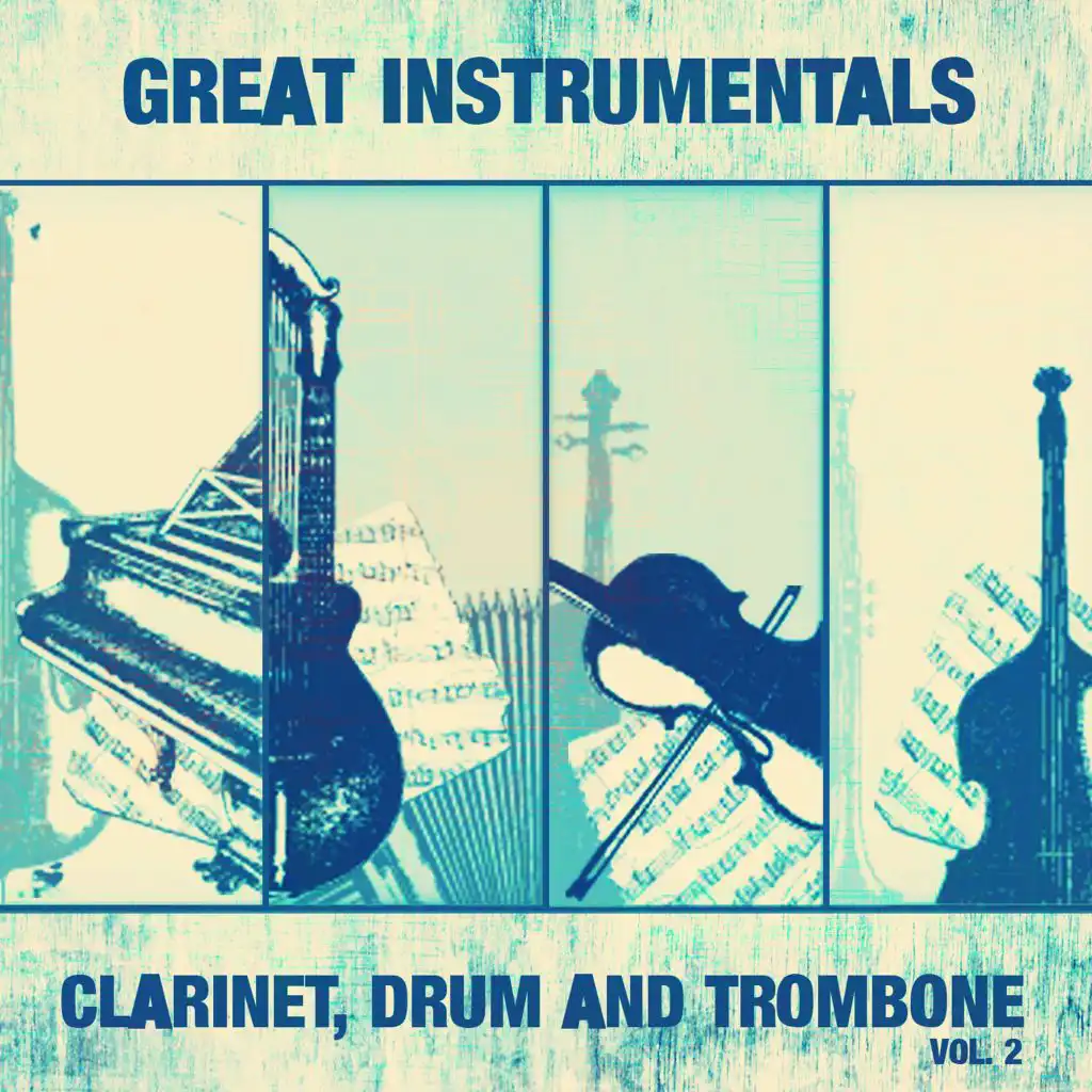 Great Instrumentals: Clarinet, Drum and Trombone, Vol. 2