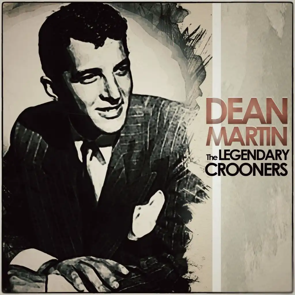The Legendary Crooners - Dean Martin