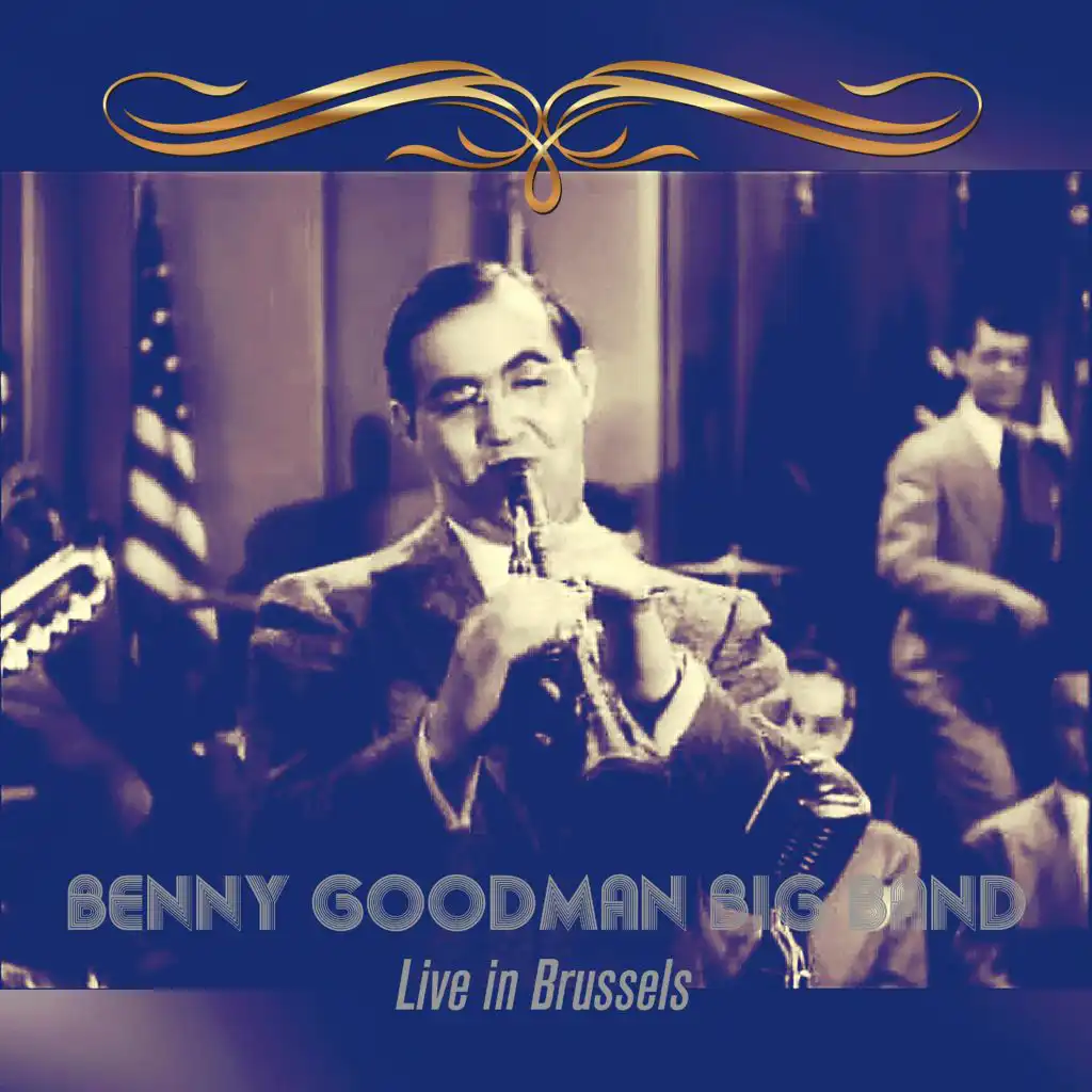 Benny Goodman Big Band: Live in Brussels