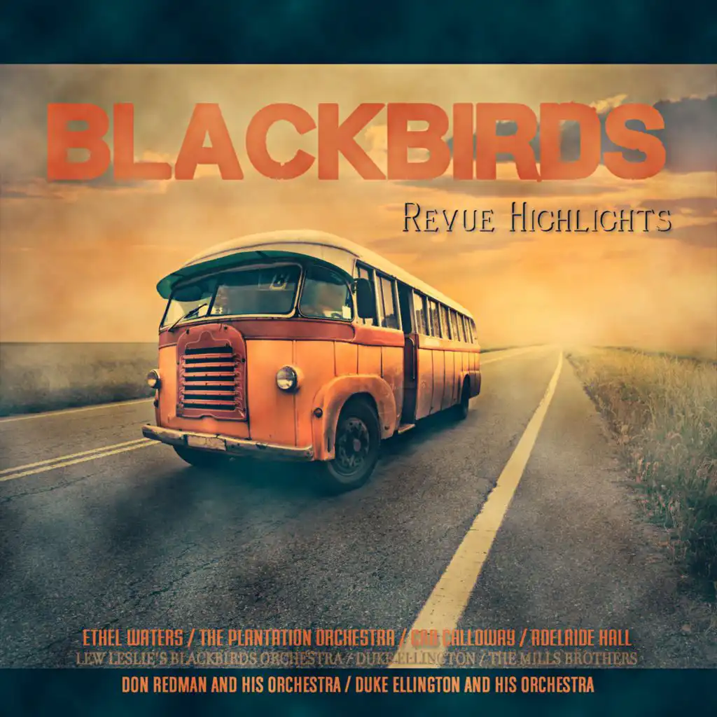 Blackbirds Revue Highlights