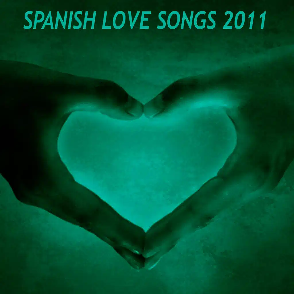 Spanish Love Songs 2011