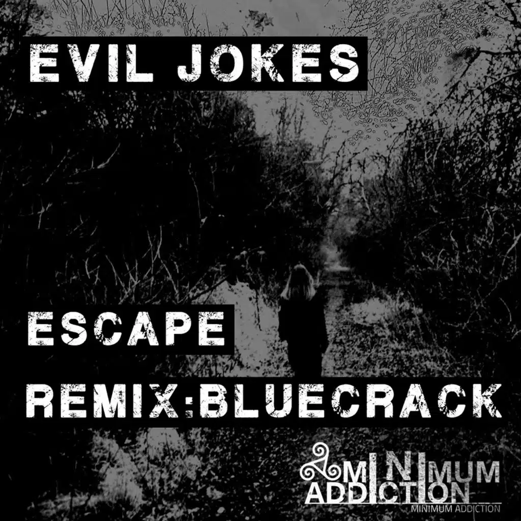 Escape (Bluecrack Remix)