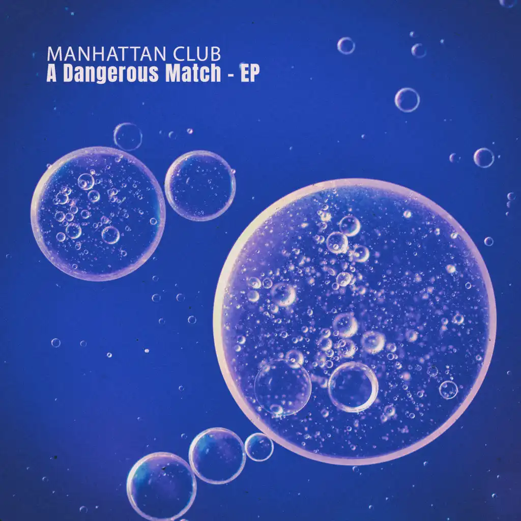 A Dangerous Match (Manhattan Clubbers Remix)