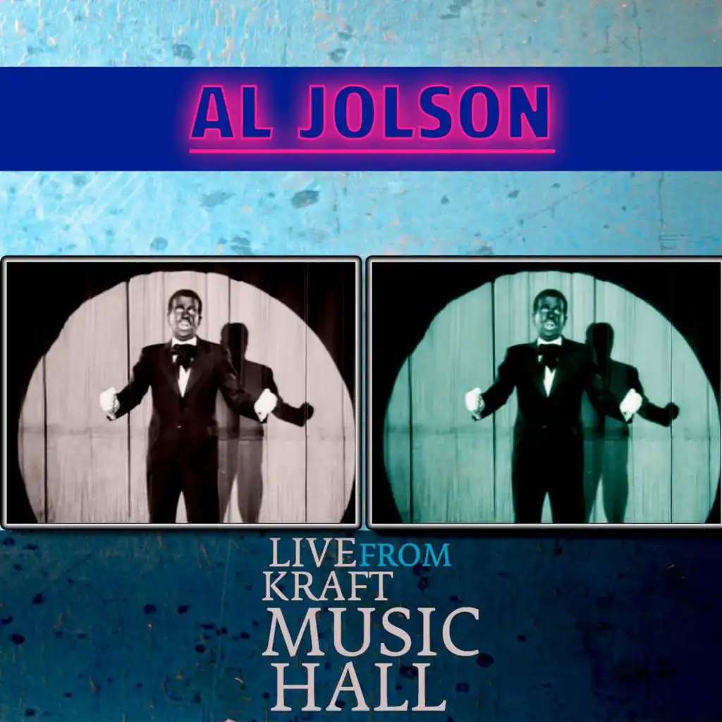 Al Jolson - Live from Kraft Music Hall