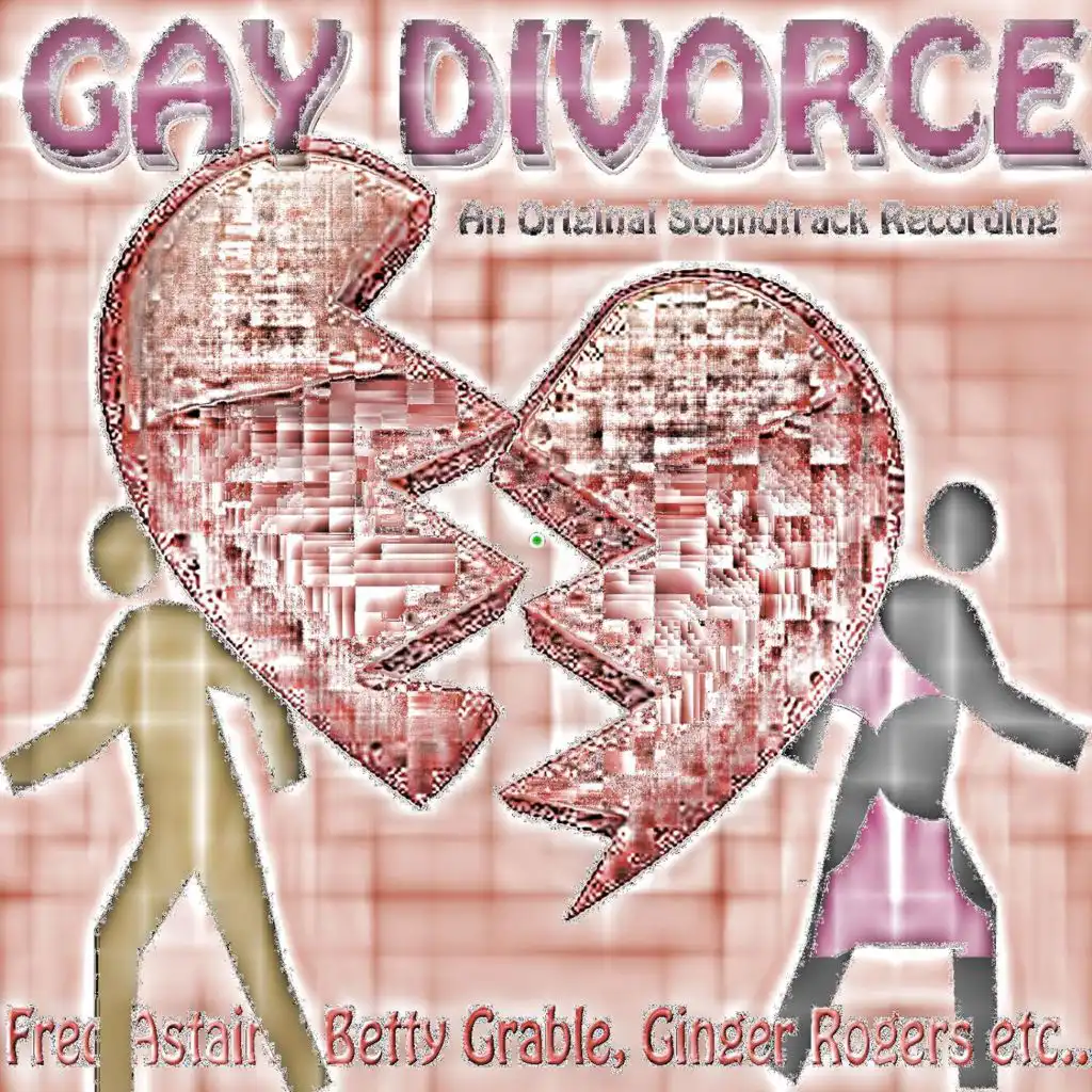 The Gay Divorce (Original Motion Picture Soundtrack)