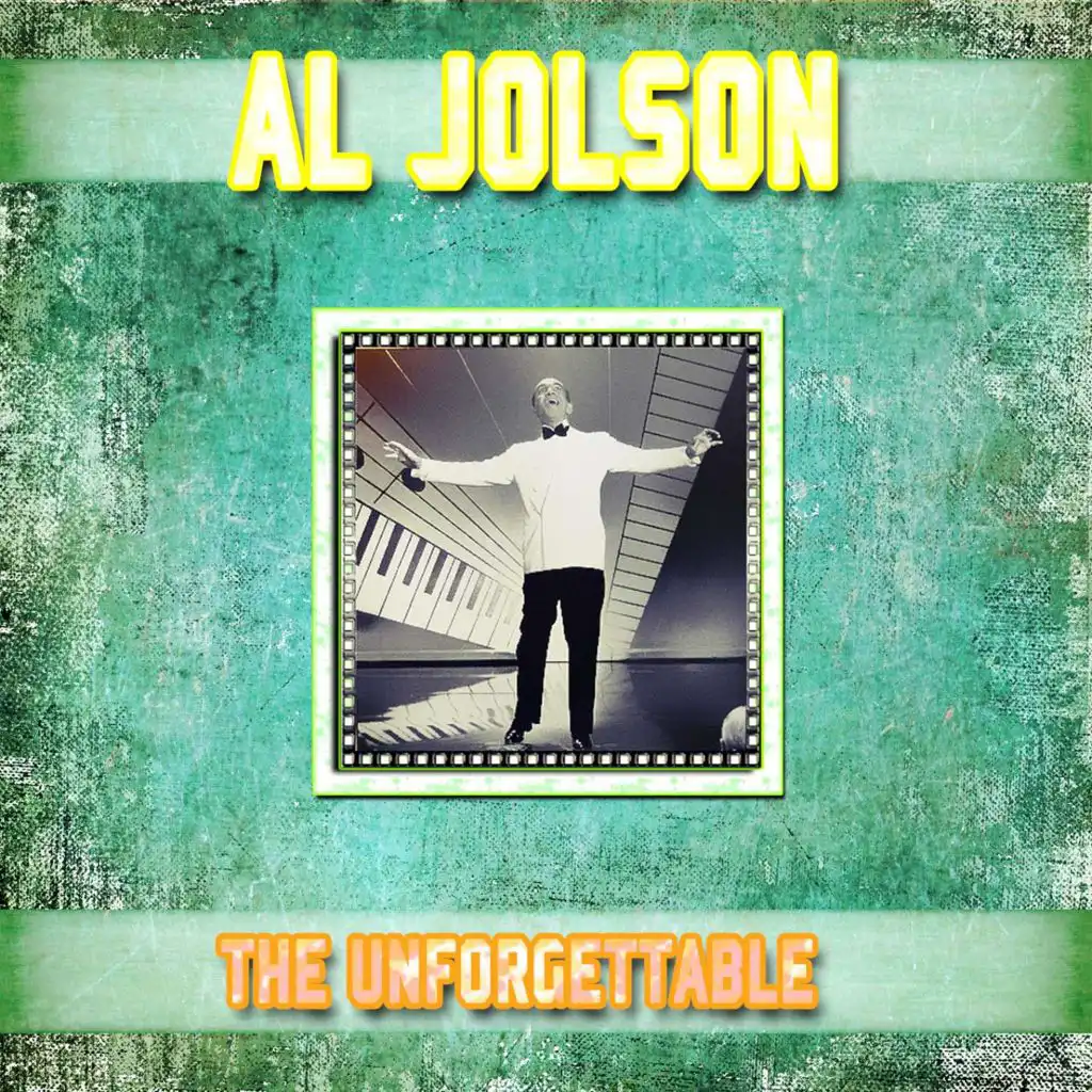 The Unforgettable al Jolson