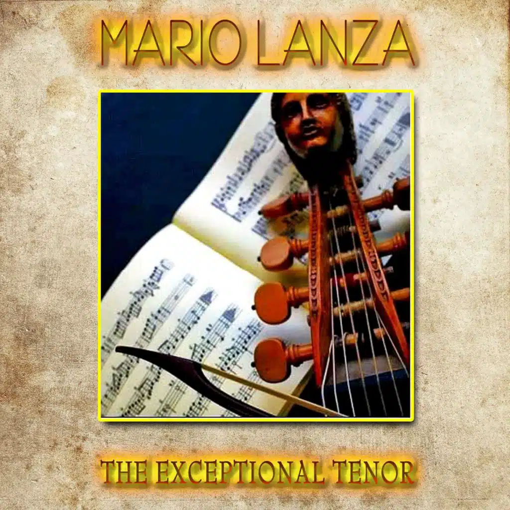 Mario Lanza - The Exceptional Tenor