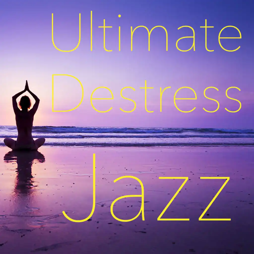 Ultimate Destress Jazz