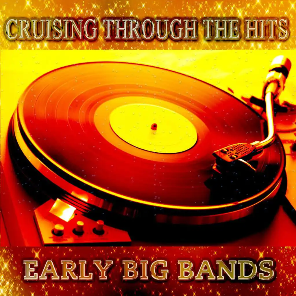 Cruising Through the Hits of Early Big Bands