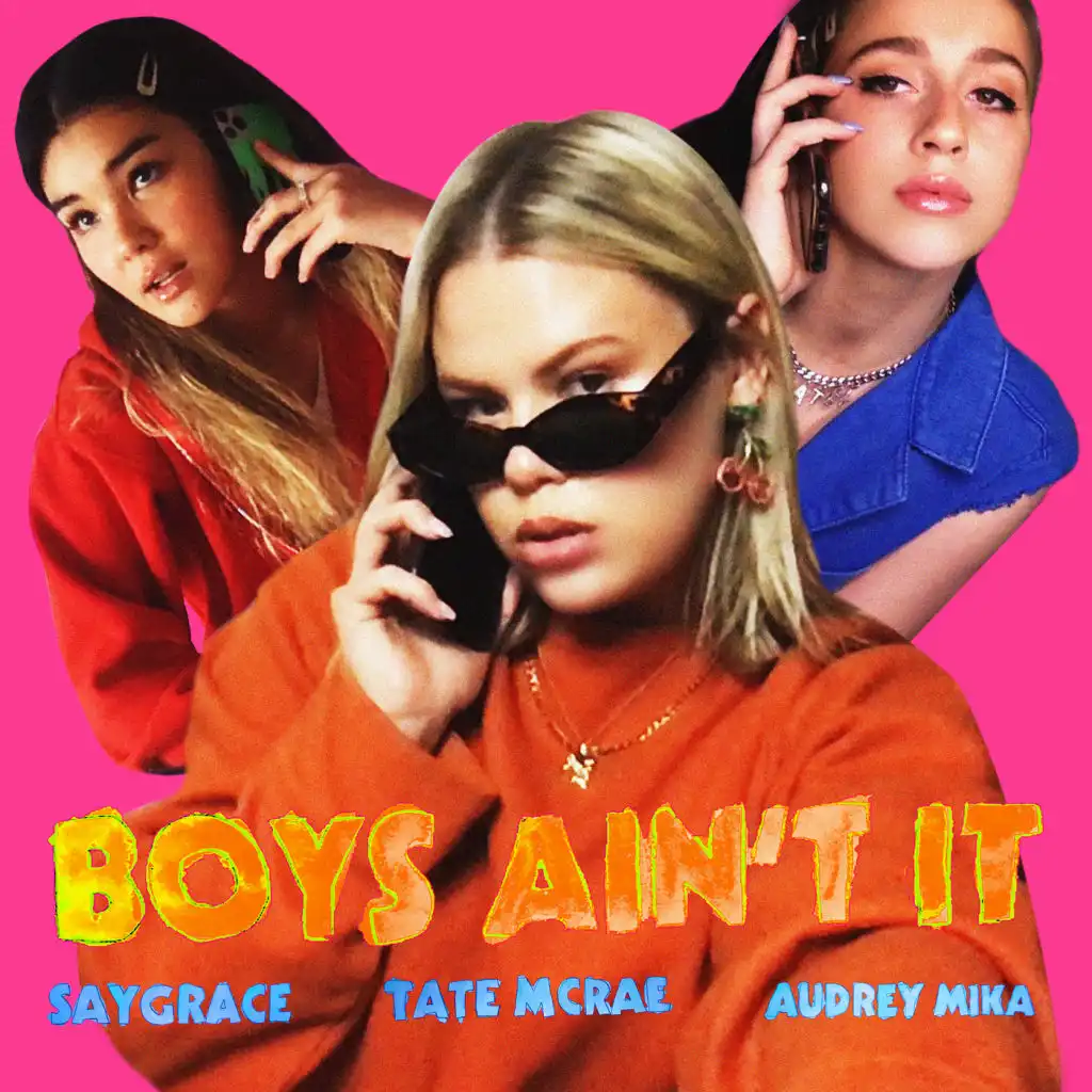 Boys Ain't It (feat. Tate McRae & Audrey Mika)