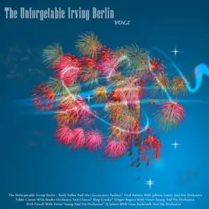 The Unforgettable Irving Berlin, Vol. 2