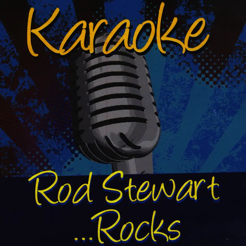 Karaoke - Rod Stewart…Rocks